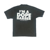 IM A DOPE BARBER TEE